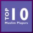 10 best muslim players 2019